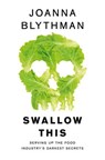 Swallow This - Joanna Blythman - 9780007548347
