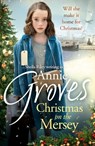 Christmas on the Mersey - Annie Groves - 9780007550838