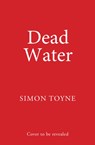 Dead Water - Simon Toyne - 9780007551729