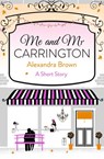 Me and Mr Carrington - Alexandra Brown - 9780007552535