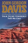 Talk to Me Tenderly, Tell Me Lies - John Gordon Davis - 9780007574384