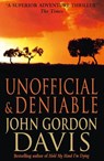Unofficial and Deniable - John Gordon Davis - 9780007574407