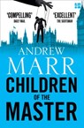 Children of the Master - Andrew Marr - 9780007596461