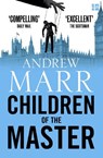 Children of the Master - Andrew Marr - 9780007596492