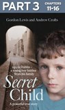 Secret Child: Part 3 of 3 - Gordon Lewis ; Andrew Crofts - 9780008127329