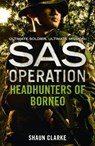 Headhunters of Borneo - Shaun Clarke - 9780008155032