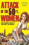 Attack of the 50 Ft. Women - Catherine Mayer - 9780008191146