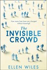 The Invisible Crowd - Ellen Wiles - 9780008228859