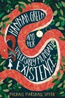 Hannah Green and Her Unfeasibly Mundane Existence - MARSHALL SMITH,  Michael - 9780008237929