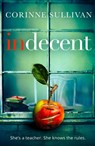 Indecent - Corinne Sullivan - 9780008244798