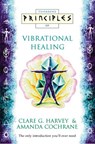 Vibrational Healing - Clare G. Harvey ; Amanda Cochrane - 9780008249342