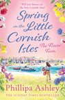 Spring on the Little Cornish Isles: The Flower Farm - Phillipa Ashley - 9780008253394