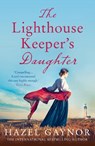 The Lighthouse Keeper’s Daughter - Hazel Gaynor - 9780008255220