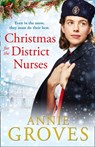 Christmas for the District Nurses - Annie Groves - 9780008272289