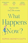 What Happens Now? - Sophia Money-Coutts - 9780008288525