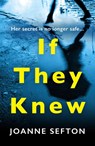 If They Knew - Joanne Sefton - 9780008294458