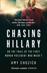 Chasing Hillary - Amy Chozick - 9780008296735
