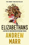 Elizabethans - Andrew Marr - 9780008298425