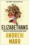 Elizabethans - Andrew Marr - 9780008298449