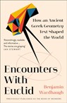 Encounters with Euclid - Benjamin Wardhaugh - 9780008299941