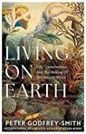 Living on Earth - Peter Godfrey-Smith - 9780008321253
