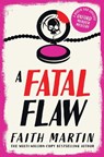 A Fatal Flaw - Faith Martin - 9780008330774