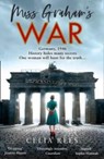 Miss Graham’s War - Celia Rees - 9780008354329