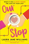 Our Stop - Laura Jane Williams - 9780008366186