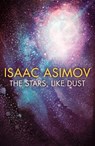 The Stars, Like Dust - Isaac Asimov - 9780008372347