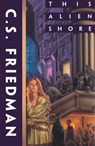 This Alien Shore - C. S. Friedman - 9780008385910