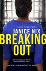 Breaking Out - Janice Nix - 9780008385941