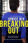 Breaking Out - Janice Nix - 9780008385958
