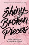 Shiny Broken Pieces - Dhonielle Clayton ; Sona Charaipotra - 9780008392819