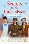 Secrets for the Three Sisters - Annie Groves - 9780008402488