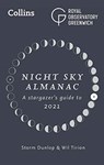 Night Sky Almanac 2021 - Storm Dunlop ; Wil Tirion ; Royal Observatory Greenwich ; Collins Astronomy - 9780008403607