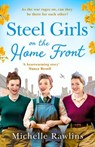 Steel Girls on the Home Front - Michelle Rawlins - 9780008427368