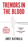 Tremors in the Blood - Amit Katwala - 9780008434106