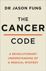 The Cancer Code - Dr Jason Fung - 9780008436216