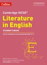 Cambridge IGCSE™ Literature in English Student’s Book (Collins Cambridge IGCSE™) - Anna Gregory ; Mike Gould ; Alexandra Melville ; Kurt A. Johnson ; Chris Green - 9780008481490