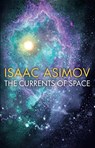 The Currents of Space - Isaac Asimov - 9780008516178