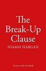 The Break-Up Clause - Niamh Hargan - 9780008518929