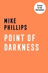 Point of Darkness - Mike Phillips - 9780008542085