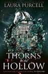 Thorns in the Hollow - Laura Purcell - 9780008562878