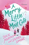 A Merry Little Meet Cute - Julie Murphy ; Sierra Simone - 9780008580469