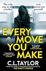 Every Move You Make - C.L. Taylor - 9780008601553