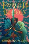 Forged by Blood - Ehigbor Okosun - 9780008615932