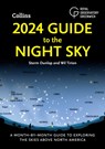 2024 Guide to the Night Sky - Storm Dunlop ; Wil Tirion ; Royal Observatory Greenwich ; Collins Astronomy - 9780008619626
