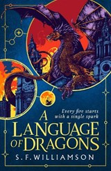 A Language of Dragons, S. F. Williamson -  - 9780008652265