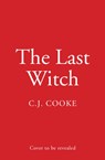 The Last Witch - C.J. Cooke - 9780008656270