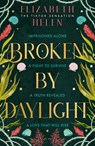 Broken by Daylight - Elizabeth Helen - 9780008670696